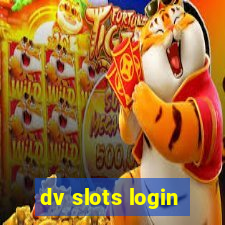 dv slots login